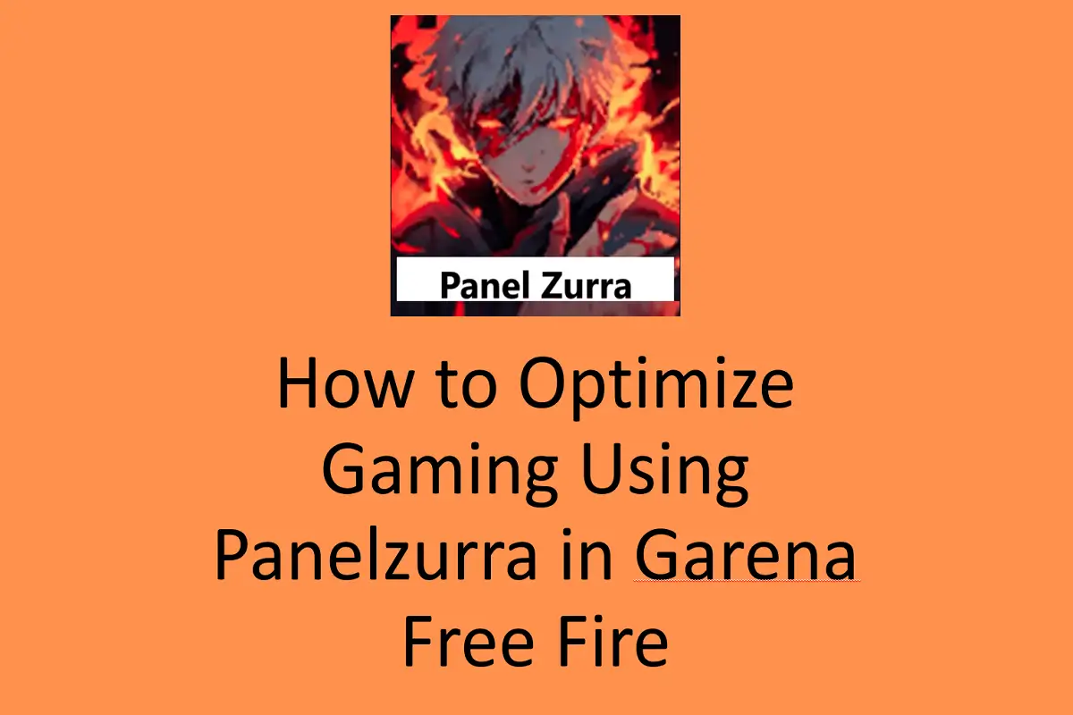 How to Optimize Gaming Using Panel Zurra in Garena Free Fire?